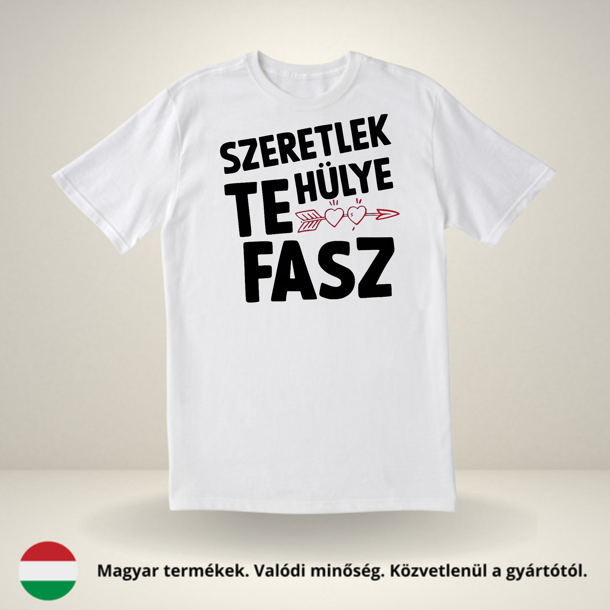 Szeretlek Te Hülye Fasz